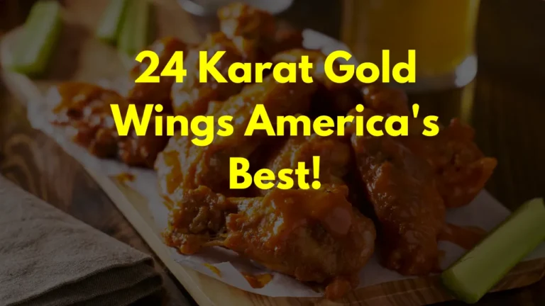 24 Karat Gold Wings America's Best!